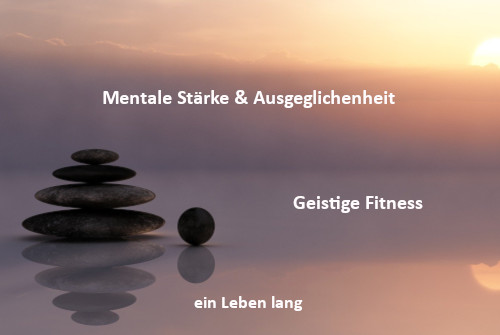 Mentle Stärke & Ausgeglichenheit, Geistige Fitness | Biopsychologische Therapie im menssensus® Institut Zülpich
