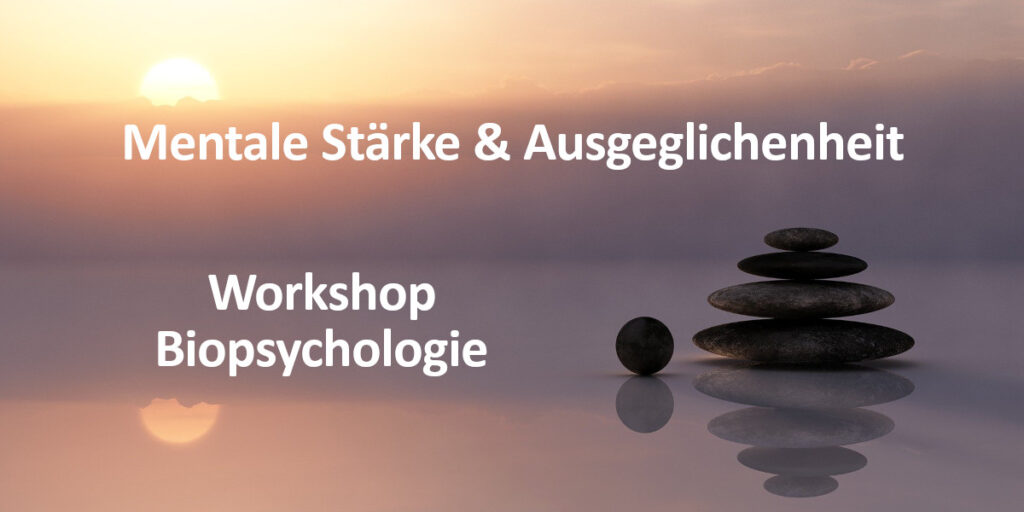 Seminar Resilienz, Mentale Stärke, Mentale Ausgeglichenheit Workshop Therapiezentrum Krefeld